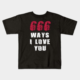 666 Ways I Love You Devil Satan for Satanists Fan Kids T-Shirt